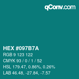 颜色代码: HEX #097B7A | qconv.com