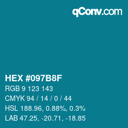 カラーコード: HEX #097B8F | qconv.com