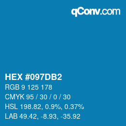 カラーコード: HEX #097DB2 | qconv.com