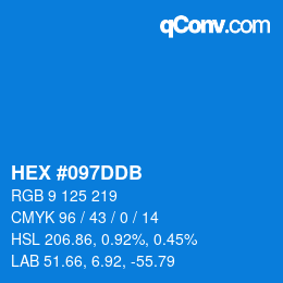 カラーコード: HEX #097DDB | qconv.com