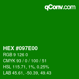 Color code: HEX #097E00 | qconv.com