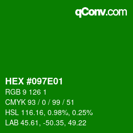 カラーコード: HEX #097E01 | qconv.com