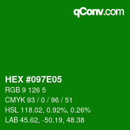 Color code: HEX #097E05 | qconv.com
