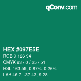 カラーコード: HEX #097E5E | qconv.com