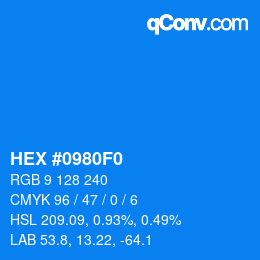 Color code: HEX #0980F0 | qconv.com