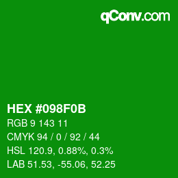 Color code: HEX #098F0B | qconv.com
