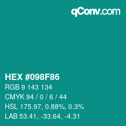 カラーコード: HEX #098F86 | qconv.com