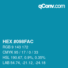 カラーコード: HEX #098FAC | qconv.com