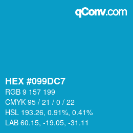 カラーコード: HEX #099DC7 | qconv.com