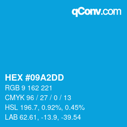 カラーコード: HEX #09A2DD | qconv.com