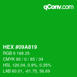 カラーコード: HEX #09A819 | qconv.com