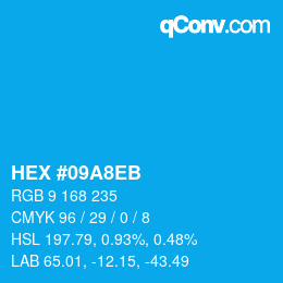Color code: HEX #09A8EB | qconv.com
