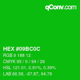 Color code: HEX #09BC0C | qconv.com