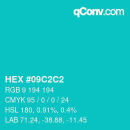 Color code: HEX #09C2C2 | qconv.com