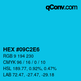カラーコード: HEX #09C2E6 | qconv.com