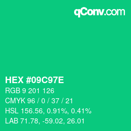 Color code: HEX #09C97E | qconv.com
