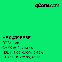 カラーコード: HEX #09EB6F | qconv.com