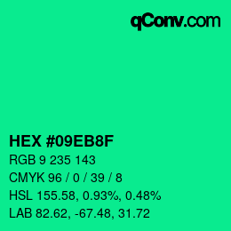 Color code: HEX #09EB8F | qconv.com