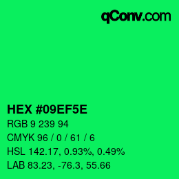 カラーコード: HEX #09EF5E | qconv.com