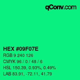 Color code: HEX #09F07E | qconv.com