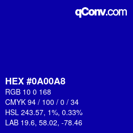 カラーコード: HEX #0A00A8 | qconv.com
