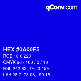 カラーコード: HEX #0A00E5 | qconv.com