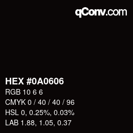 Farbcode: HEX #0A0606 | qconv.com