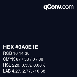 カラーコード: HEX #0A0E1E | qconv.com