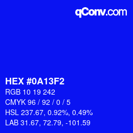 カラーコード: HEX #0A13F2 | qconv.com