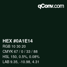 Color code: HEX #0A1E14 | qconv.com