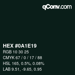 Color code: HEX #0A1E19 | qconv.com