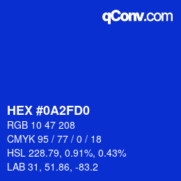カラーコード: HEX #0A2FD0 | qconv.com