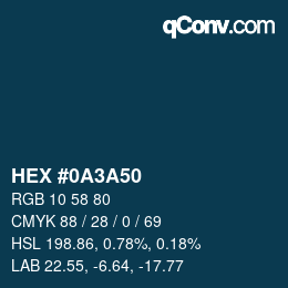 カラーコード: HEX #0A3A50 | qconv.com