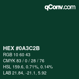 Color code: HEX #0A3C2B | qconv.com