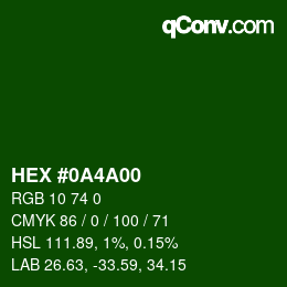颜色代码: HEX #0A4A00 | qconv.com