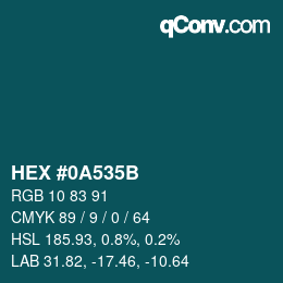 Color code: HEX #0A535B | qconv.com