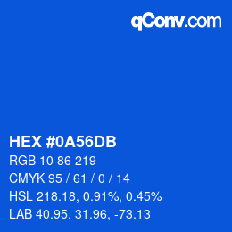 カラーコード: HEX #0A56DB | qconv.com