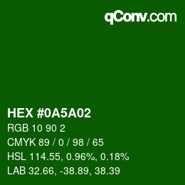 Farbcode: HEX #0A5A02 | qconv.com