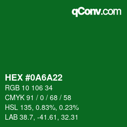 Color code: HEX #0A6A22 | qconv.com