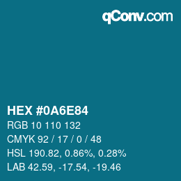 カラーコード: HEX #0A6E84 | qconv.com