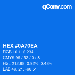 Farbcode: HEX #0A70EA | qconv.com