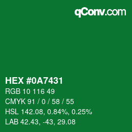 カラーコード: HEX #0A7431 | qconv.com