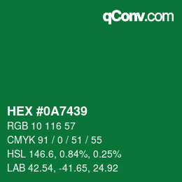 カラーコード: HEX #0A7439 | qconv.com