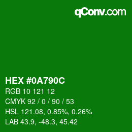 カラーコード: HEX #0A790C | qconv.com