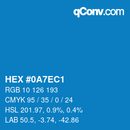 Color code: HEX #0A7EC1 | qconv.com