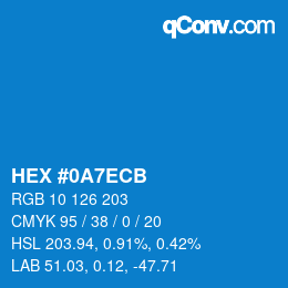 カラーコード: HEX #0A7ECB | qconv.com