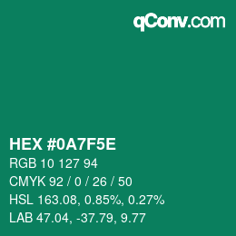 Color code: HEX #0A7F5E | qconv.com
