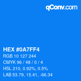 カラーコード: HEX #0A7FF4 | qconv.com