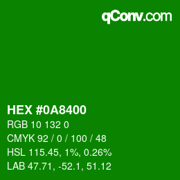 Color code: HEX #0A8400 | qconv.com