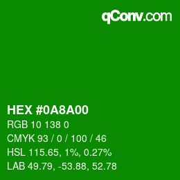 Color code: HEX #0A8A00 | qconv.com